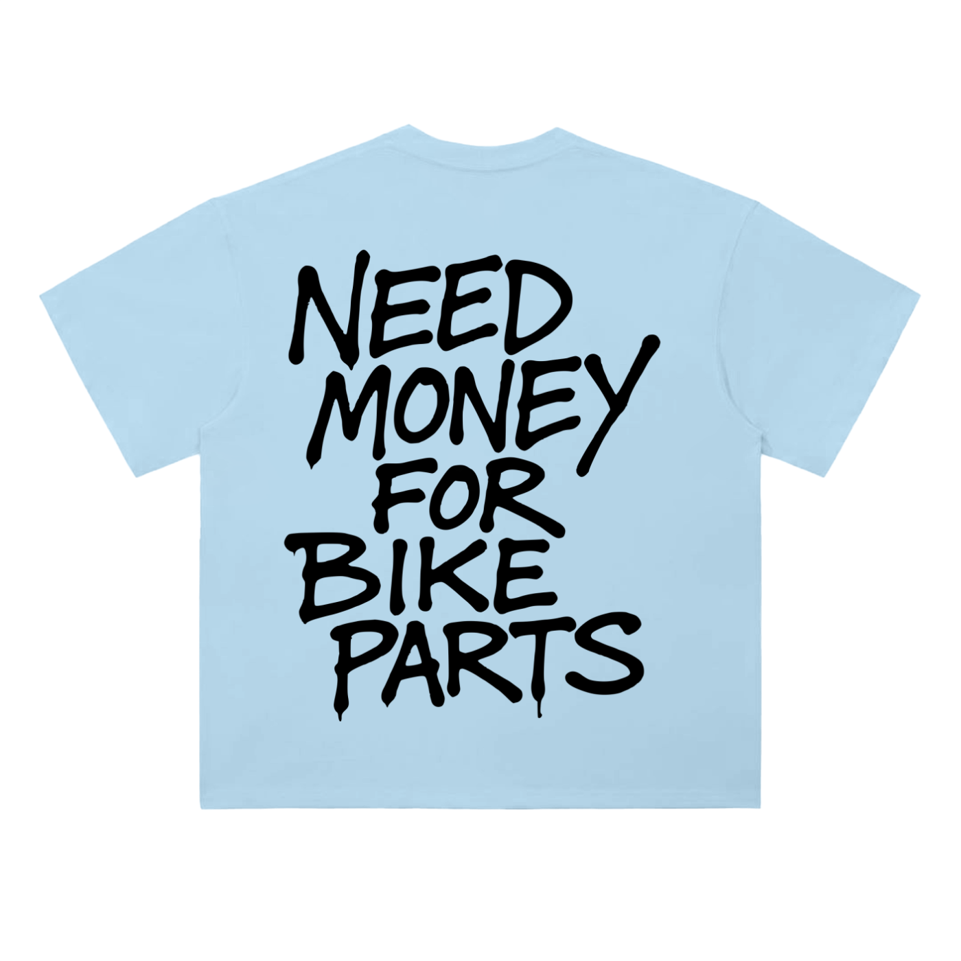 Need Money Tee